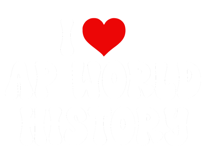 I Love AP World History Kids T-Shirt