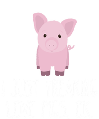 Freaking Love Pigs Gift Cute Pig Saying Gift T-Shirt