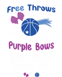 Free Throws Or Purple Bows Your Mother Loves You Gift T-Shirt