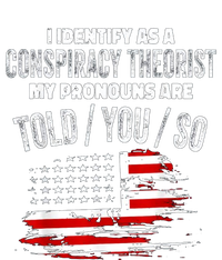 I Identify As A Conspiracy Theorist Pronouns Are Told You So Valucap Bio-Washed Visor