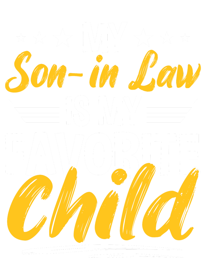 My Son In Law Is My Favorite Child T-Shirt