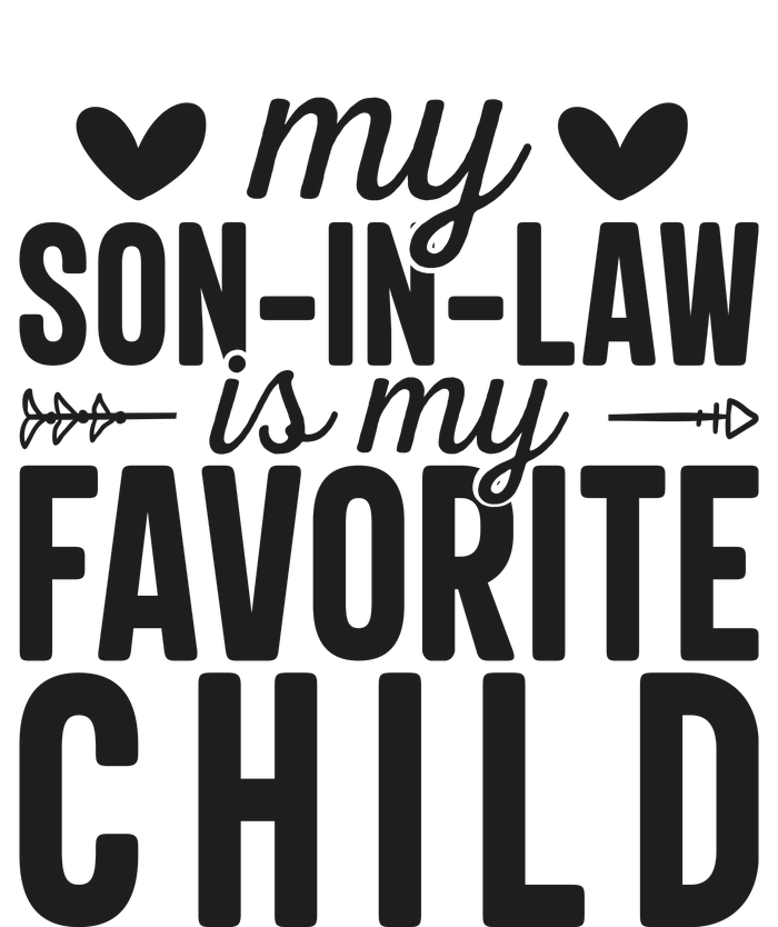 Son In Law Is My Favorite Child T Premium Hoodie