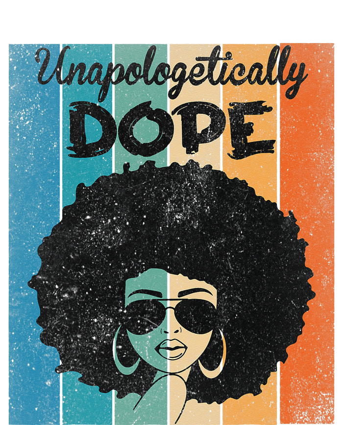 Unapologetically Dope Afro Black History Juneteenth T-Shirt