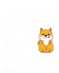 I Asked God For A True Friend He Sent Me A Shiba Inu Mom Cool Gift T-Shirt