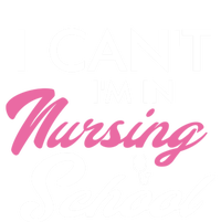 I Cant Im In Nursing School Funny Gift For Nurse Student Cute Gift Tank Top