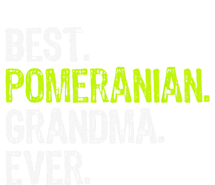 Best Pomeranian Grandma Ever Dog Lover Toddler Sweatshirt