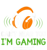 Gamer Funny Quote Video Games Fan Cant Hear You Im Gaming Women's Racerback Cropped Tank