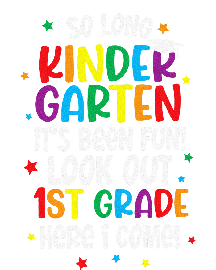 So Long Kindergarten Look Out Kindergarten Funny Graduation T-Shirt