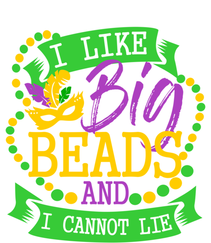 I Like Big Beads And I Cannot Lie Mardi Gras Party Gift T-Shirt