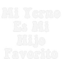 My Son-In-Law Is Favorite Child Mi Yerno Es Mi Hijo Favorito Sweatshirt