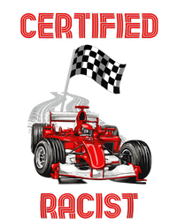 Certified Racist Certified Racer Boost Speedster T-Shirt