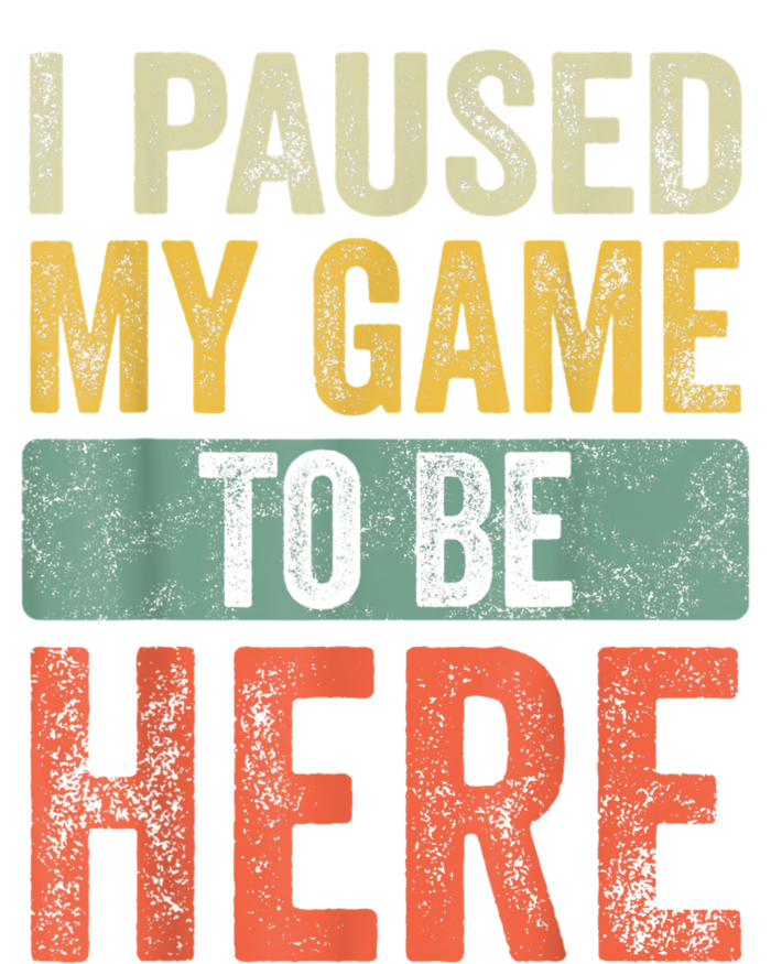 I Paused My Game To Be Here Funny Retro Vintage Video Gamer Dry Zone Grid Polo