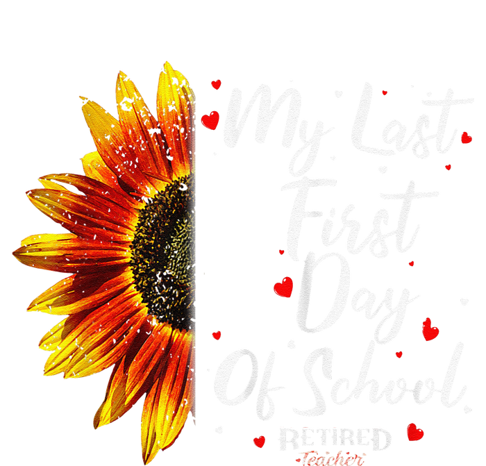 Teachers Retirement My Last First Day Of School Funny Softstyle Adult Sport Polo