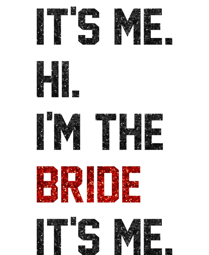 Its Me. Hi. Im The Bride. Its Me. Bachelor Barty Bachelorette Women's Knotted Racerback Tank