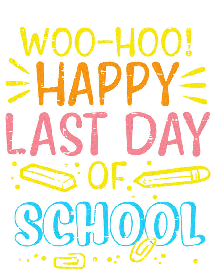 Woohoo Happy Last Day Of School Graduation Teachers T-Shirt