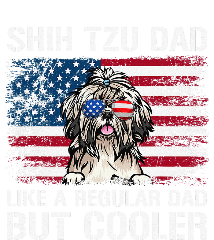 Shih Tzu Dad Like A Regular Dad But Cooler 4th Of July T-Shirt