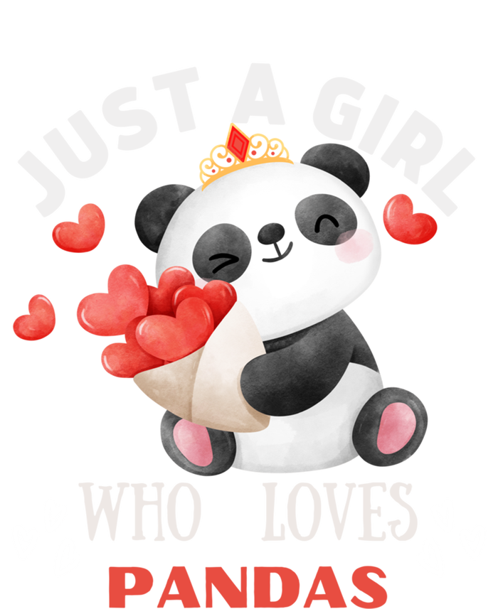 Just A Who Loves Pandas Valentines Day Panda Bear Funny Gift Cute Gift T-Shirt