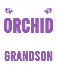 I Wear Orchid For My Grandson Gift Testicular Cancer Awareness Funny Gift T-Shirt