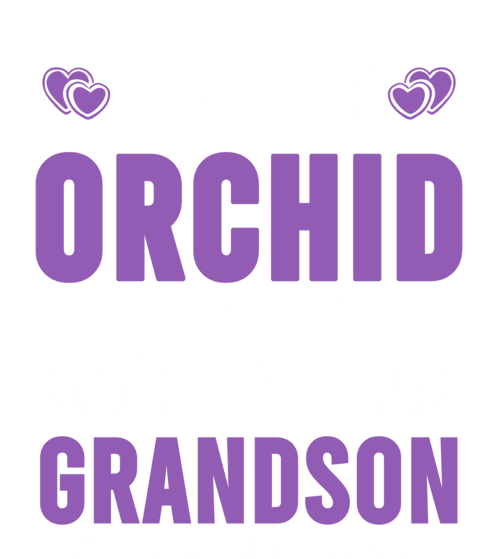 I Wear Orchid For My Grandson Gift Testicular Cancer Awareness Funny Gift T-Shirt