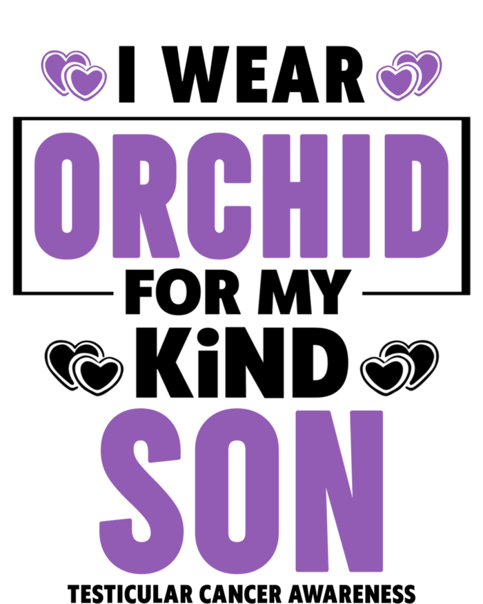 I Wear Orchid For My Son Gift Testicular Cancer Awareness Cool Gift T-Shirt