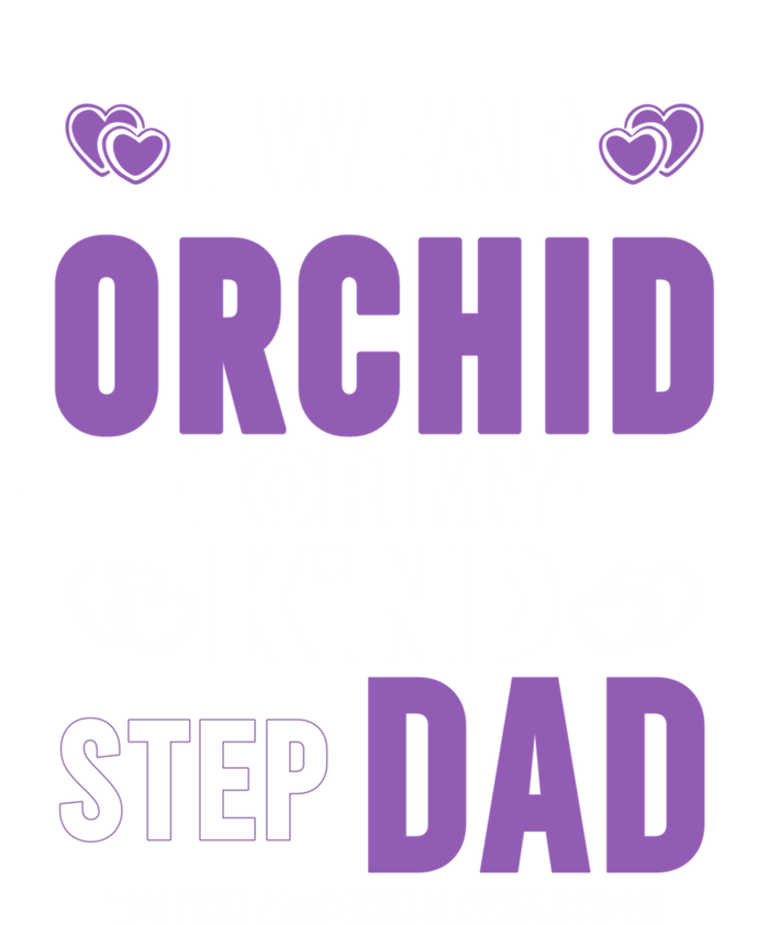 I Wear Orchid For My Step Dad Funny Gift Testicular Cancer Awareness Gift T-Shirt