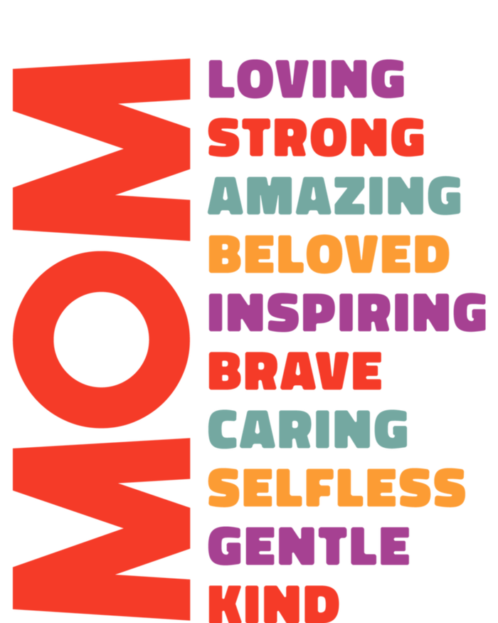 Mom Loving Strong Amazing Beloved Inspiring Brave Caring Selfless Gentle Kind Mo Magnet