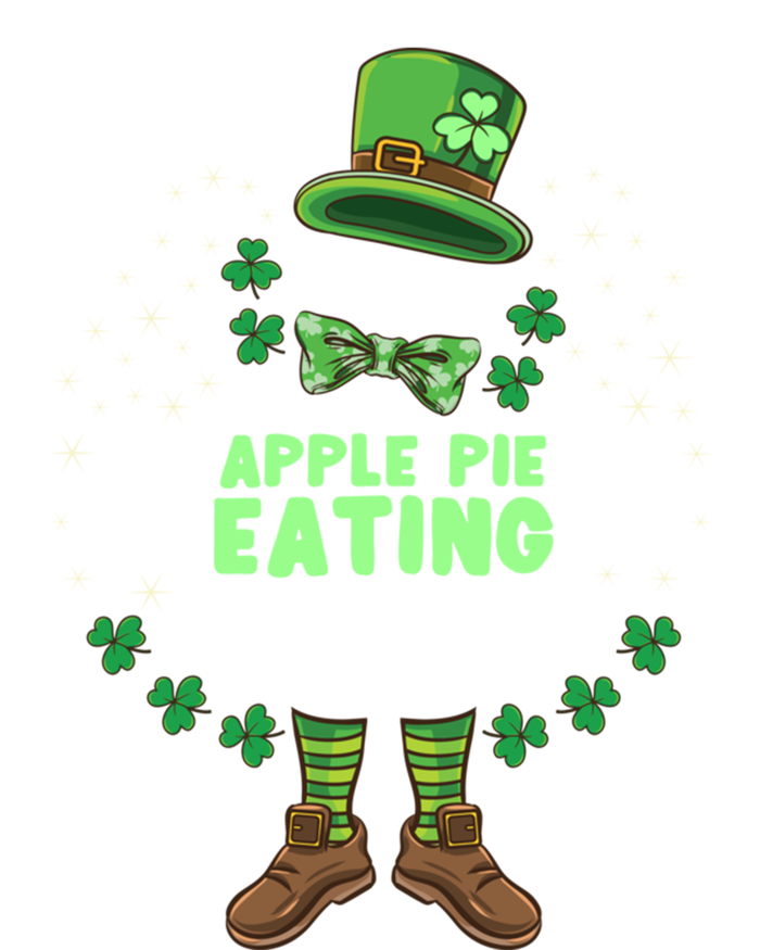 Im The Apple Pie Eating Leprechaun St Patricks Day Great Gift T-Shirt