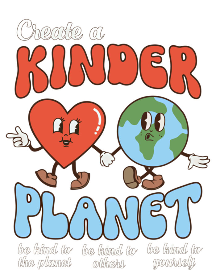 Be Kind Planet Save Earth Day Create A Kinder Planet Gift Premium T-Shirt