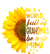 In A World Full Of Grandmas Be Mimi Sunflower Cute Gift T-Shirt