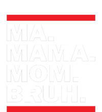 Ma Mama Mom Bruh Tall Long Sleeve T-Shirt