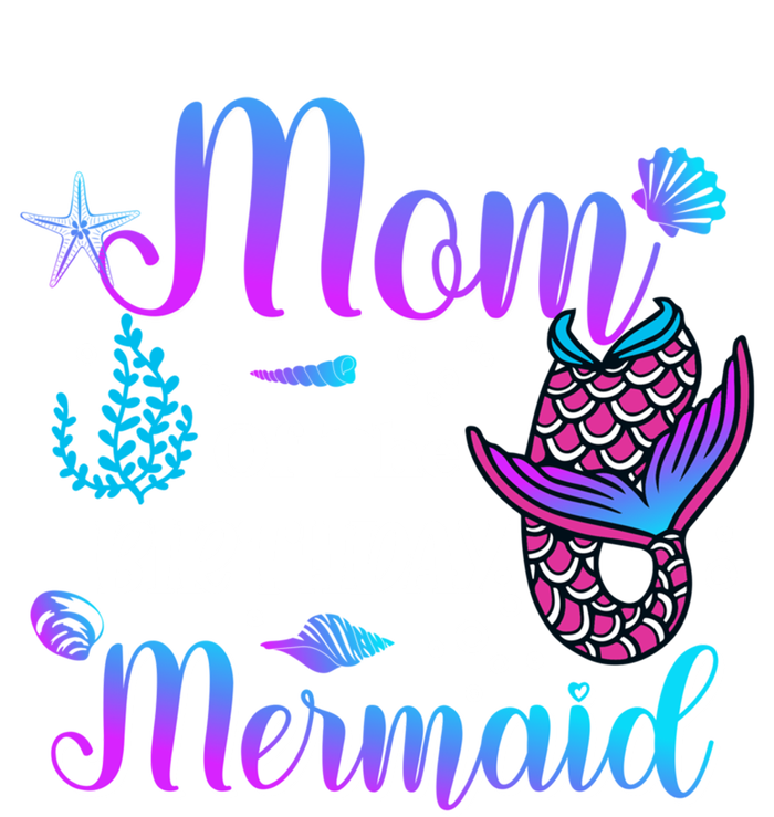 Mom Of The Birthday Mermaid Cute Birthday Matching Family Cute Gift T-Shirt