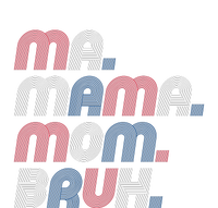 Ma Mama Mom Bruh American Flag Red White Blue T-Shirt