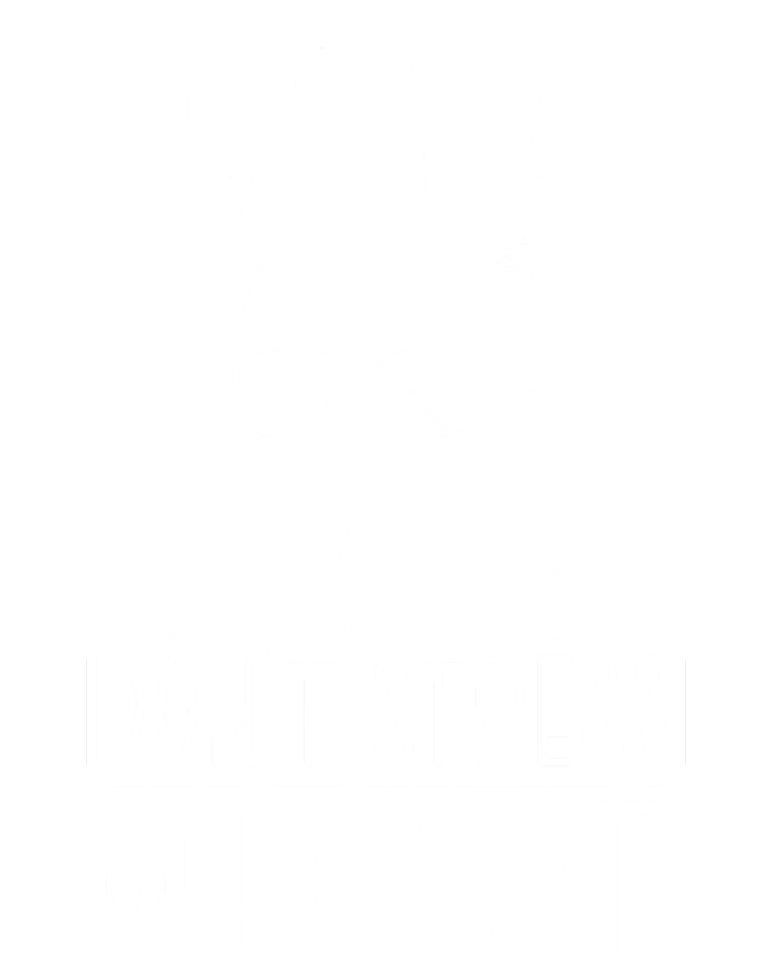 Cat Dad Dont Stress Meowt Cat Owner Cat Daddy Gift Women's T-Shirt