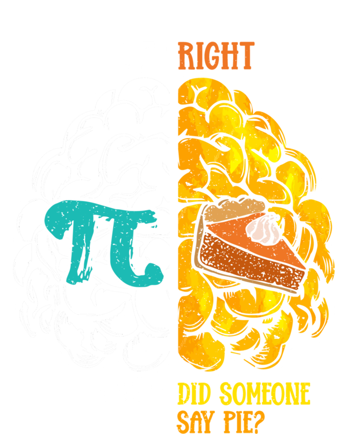 Left I Love Pi Right Did Someone Say Pie Happy Pi Day Funny Gift 16 in Basic Backpack