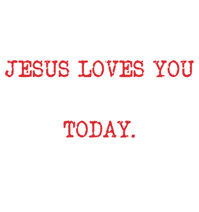 Dear Person Behind Me Jesus Christian Saying Gift Ladies Long Sleeve Shirt