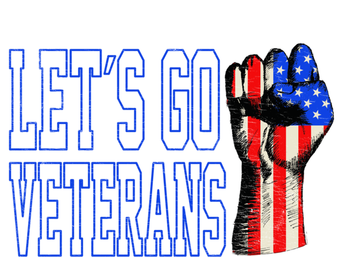 Let´s Go Veterans America Patriotic Veterans Day Meaningful Gift T-Shirt