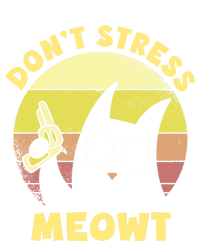 Dont Stress Meow Kitty Ca Dont Stress Meowt Gift T-Shirt