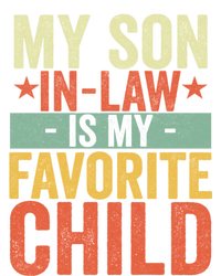 My Son In Law Is My Favorite Child Funny Retro Vintage T-Shirt