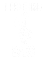 Life Behind Bars Great Gift Bmx Gift Meaningful Gift T-Shirt