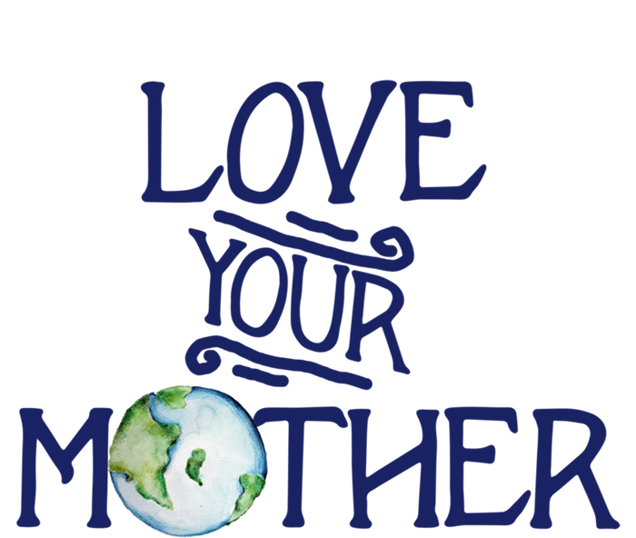 Love Your Mother Earth Climate Strike Gift T-Shirt