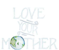 Love Your Mother Earth Funny Funny Gift Earth Day Art Funny Funny Gift Canvas