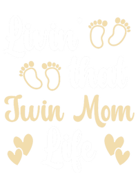 Livin That Mom Twin Life Twins Pregnant Two Mom Cute Gift T-Shirt