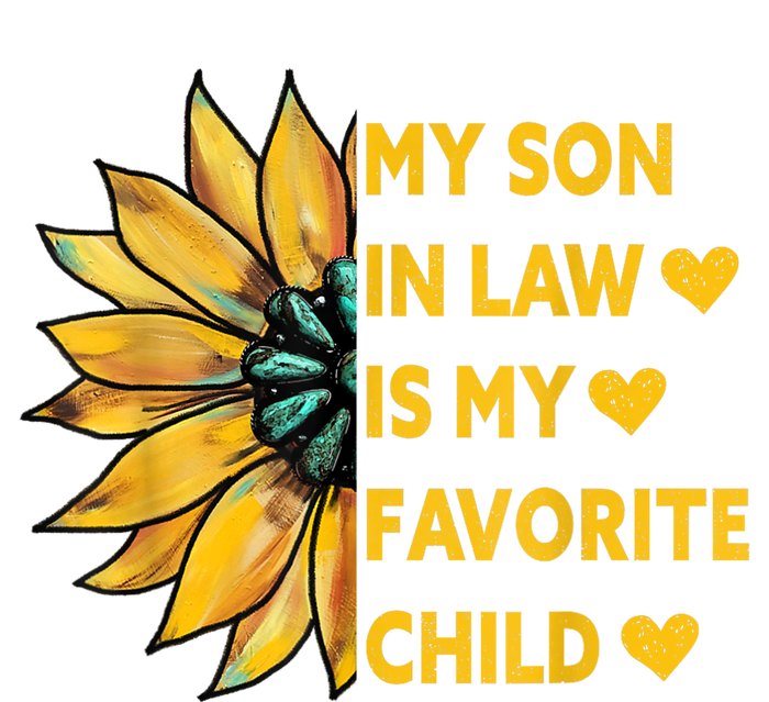 My Son In Law Is My Favorite Child Family Sunflower Design Women's Racerback Tank