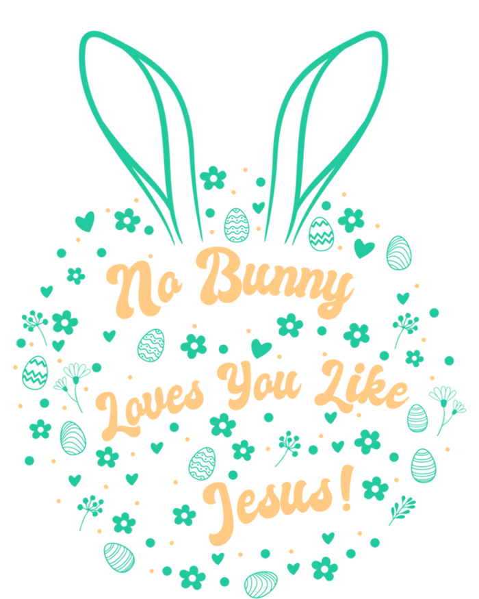 No Bunny Loves You Like Jesus Cute Gift T-Shirt