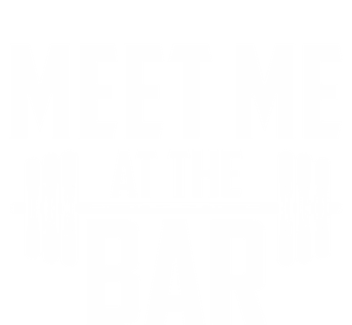 Meet Me At The Bar Gym Weightlifters Gym Buddies Workout Meaningful Gift T-Shirt