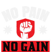 No Pain No Gain Gym Workout Exercise Gift T-Shirt