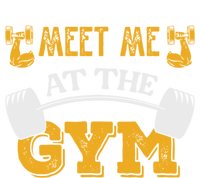 Meet Me At The Gym Meaningful Gift Tall Sweatshirt