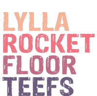 Lylla & Rocket & Floor & Teefs Funny Birthday Quote T-Shirt