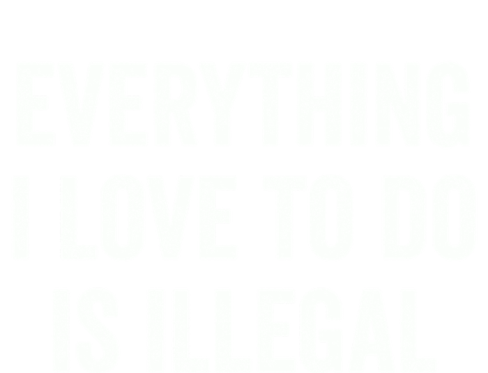 Everything I Love To Do Is Illegal Vintage Kids T-Shirt