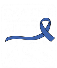 Cancer Touched My Butt So I Kicked Its Ass Colon Cancer Women's T-Shirt